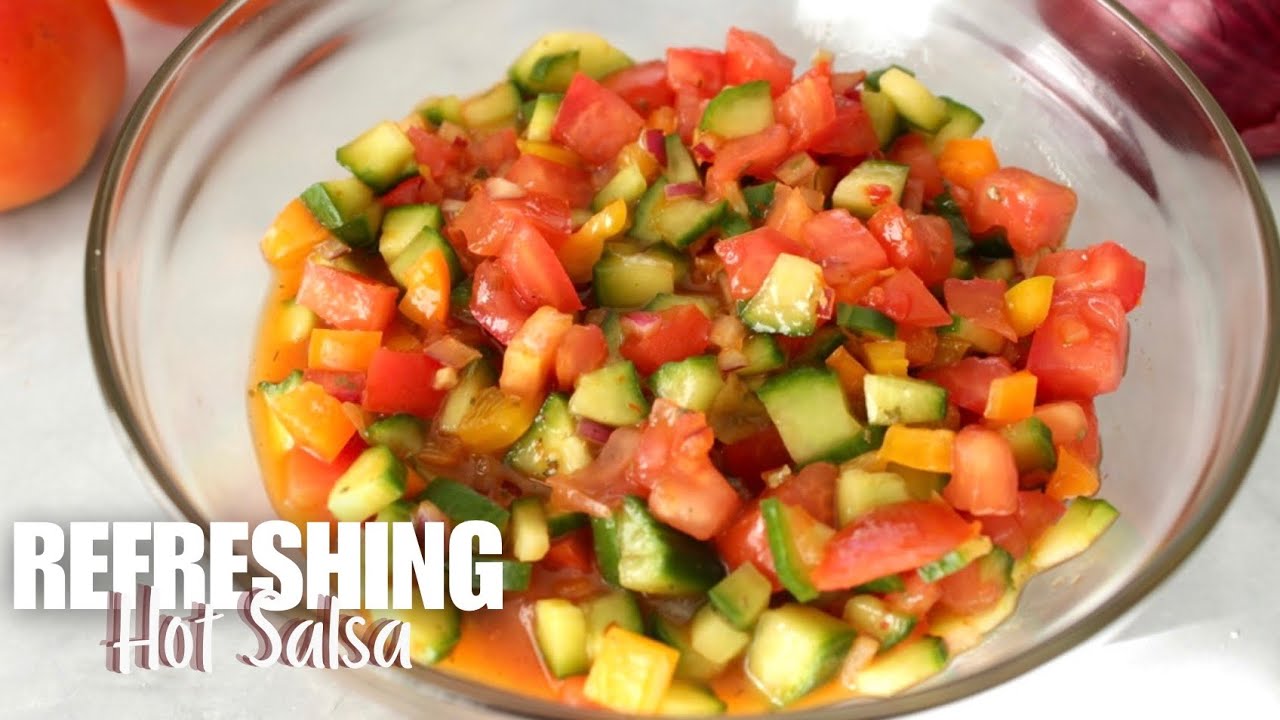 How to make Hot Salsa | Tomato and Cucumber Salad Recipe