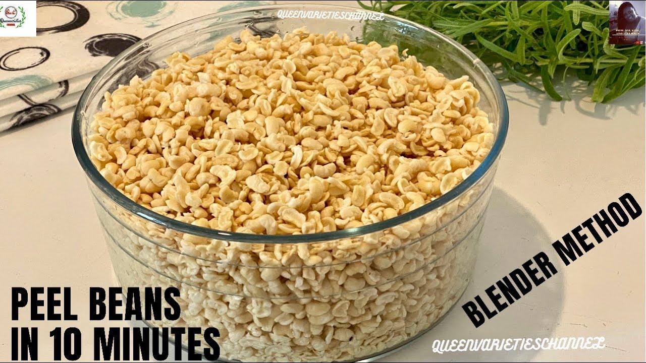 How To Peel Beans Quickly With Blender | Fastest Beans Peel For Akara/ Koose/Moi-Moi in 10 Mins!