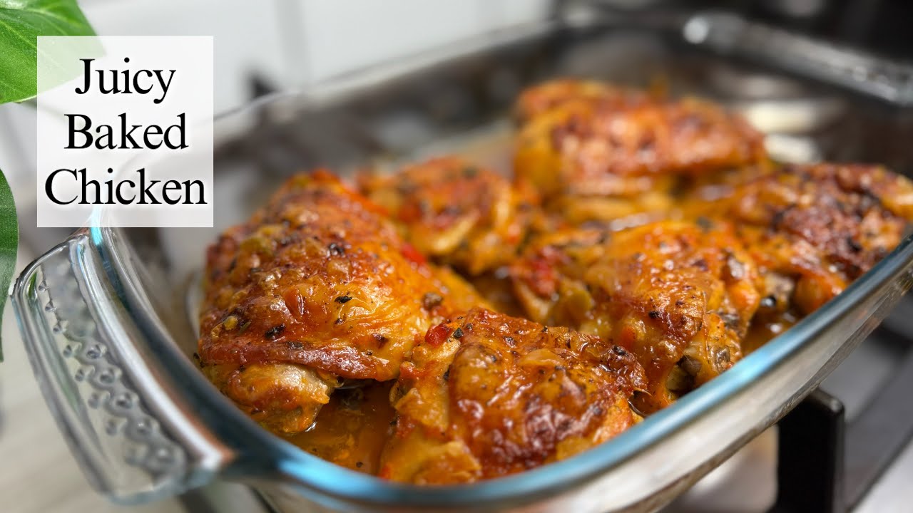 Juicy baked chicken