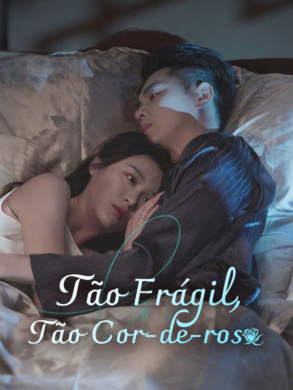 Tão Frágil, Tão Cor-de-rosa (Dublado) poster
