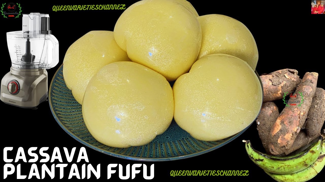 How To Prepare Fufu With Food Processor | Cassava Plantain Fufu Recipe
