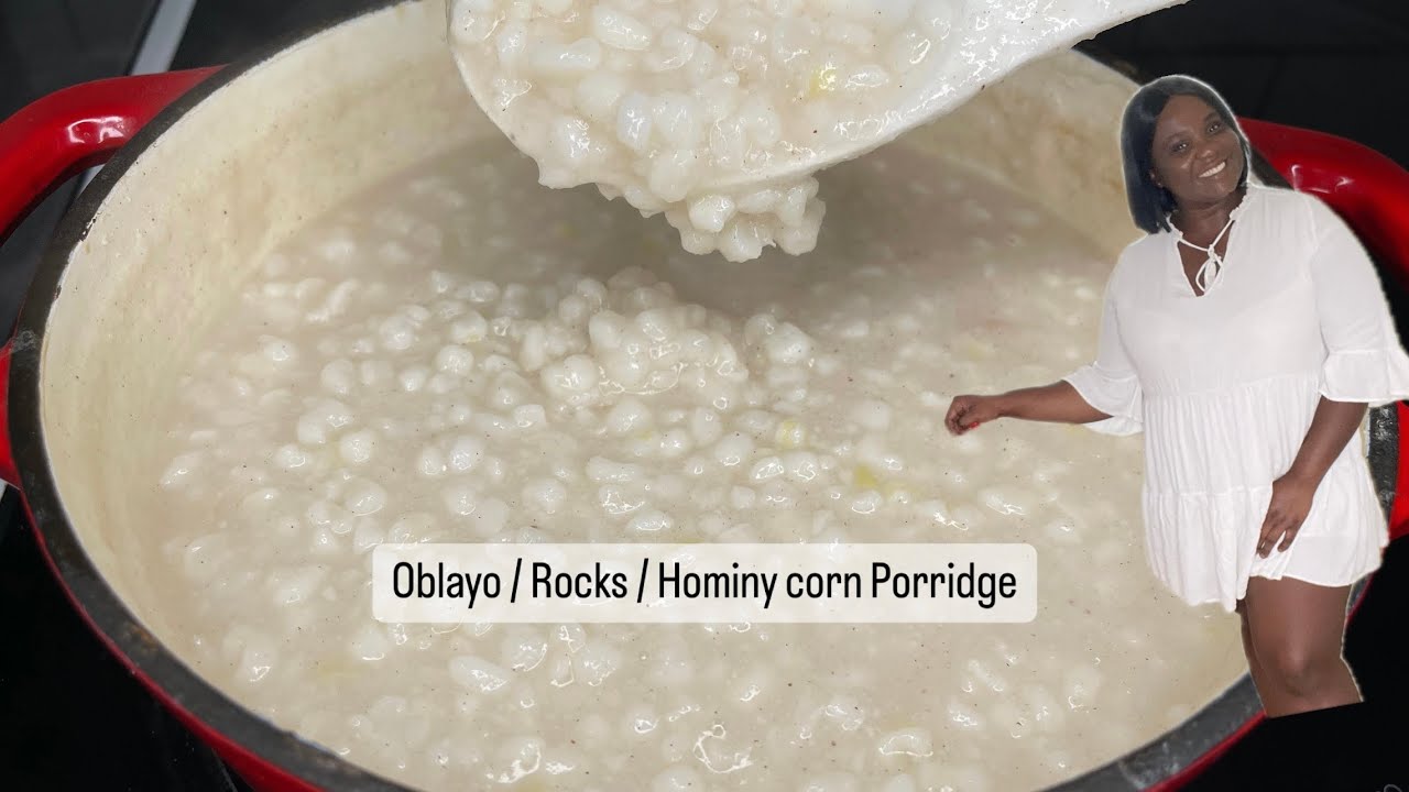 How To Make Creamy Oblayo | Gravels | Rocks | Hominy Corn Porridge |  Breakfast Series