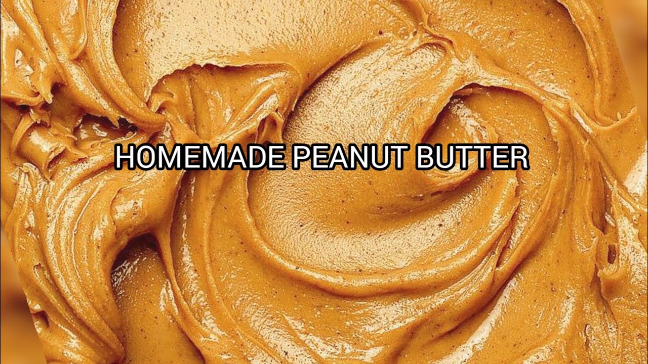 SIMPLE WAY TO MAKE PEANUT BUTTER AT HOME.