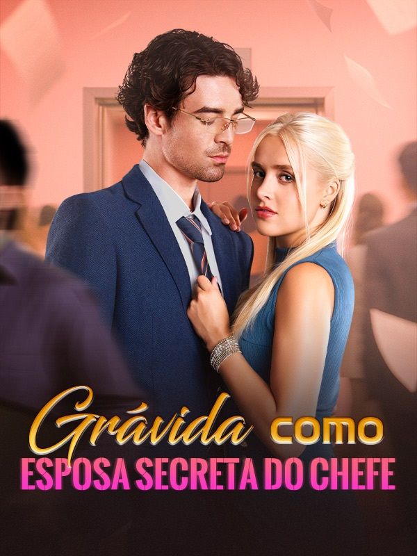 Grávida como Esposa Secreta do Chefe poster