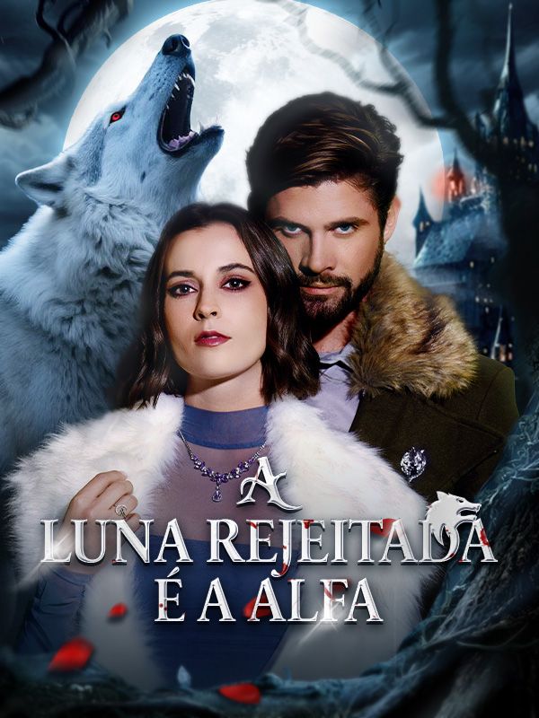 A Luna Rejeitada É a Alfa poster