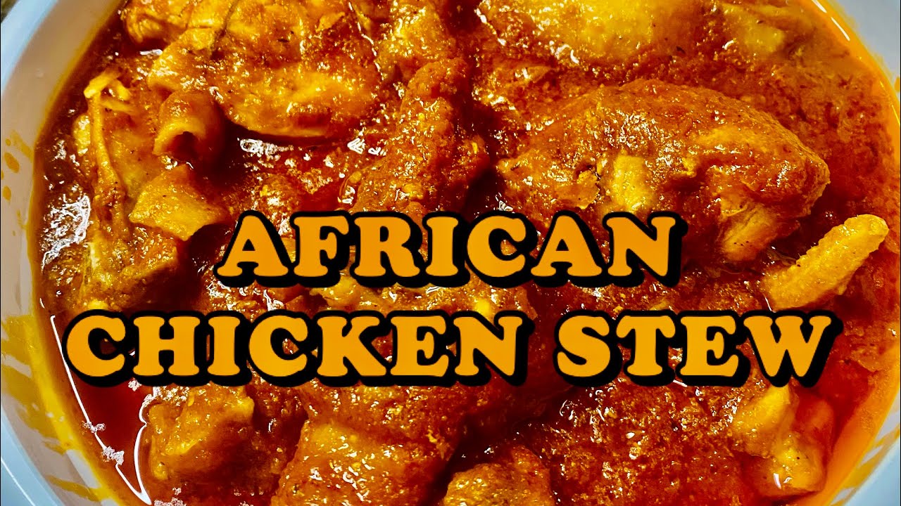 #Africanchickenstew #Chickenstew AFRICAN ORGANIC CHICKEN STEW background