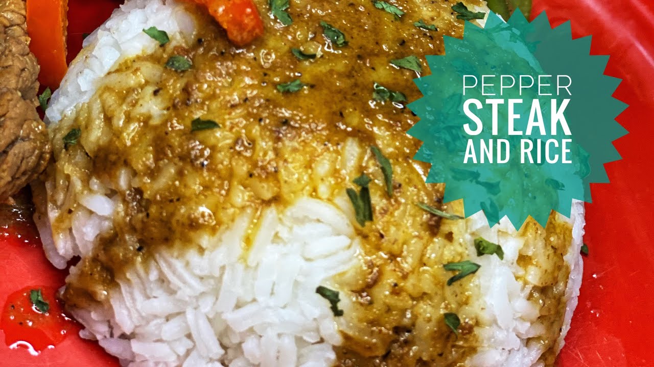 Pepper steak and Rice