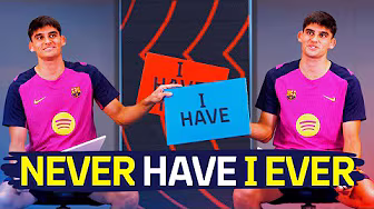 👀 NEVER HAVE I EVER... with GERARD MARTÍN 🔥 | FC Barcelona 🔵🔴