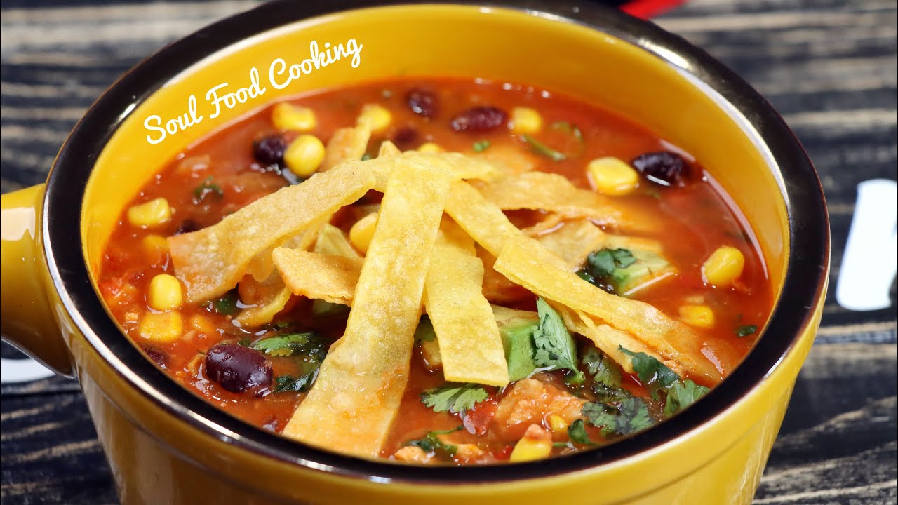 How to make the BEST Tortilla Soup - Chicken Tortilla Soup Recipe background