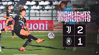 CAMBIAGHI delivers at the death | Juventus Women 2-1 Napoli | HIGHLIGHTS Serie A Women