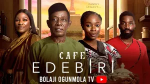 CAFE EDEBIRI (LATEST NOLLYWOOD MOVIE)- NKEM OWOH, BOLAJI OGUNMOLA, TINA MBA , ESO DIKE