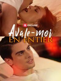 Avale-Moi en Entier
