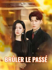 Brûler le passé
