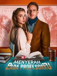 Menyerah pada Profesorku
