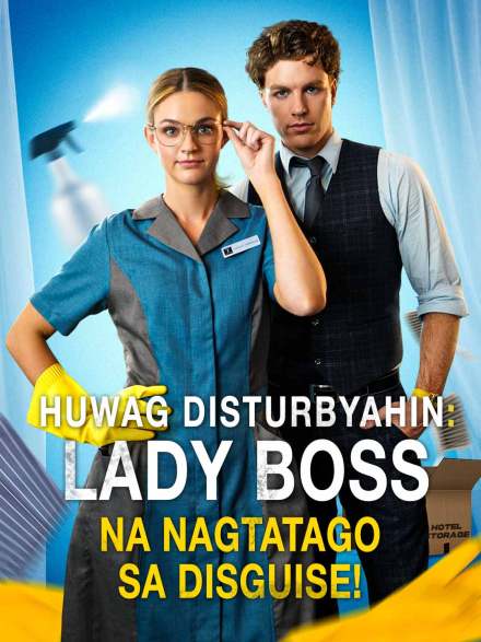 Huwag Disturbyahin: Lady Boss na Nagtatago sa Disguise!