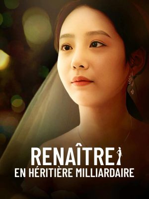 Renaître en héritière milliardaire