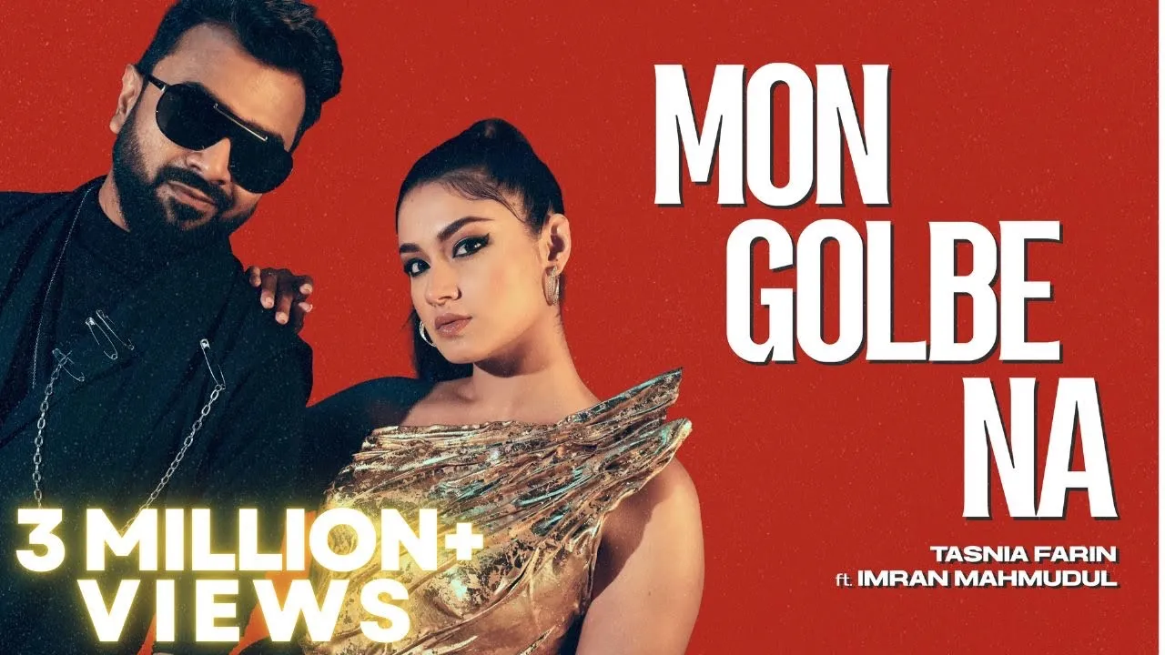 Mon Golbe Na |Jemon Siberiar Tushar pate| Tasnia Farin | Imran Mahmudul | Official Music Video 2025