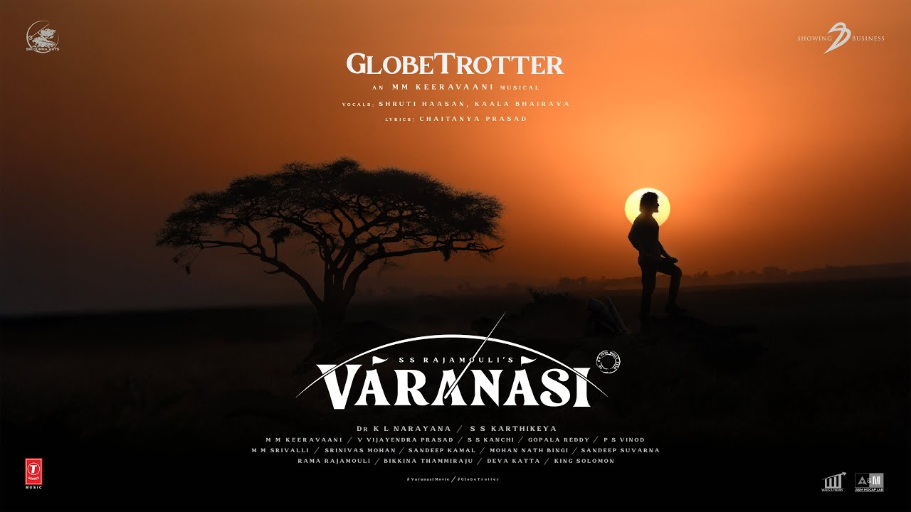 Varanasi - GlobeTrotter Song | Mahesh Babu, Priyanka Chopra, Prithviraj |MM Keeravaani |SS Rajamouli