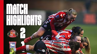 Late Double Seals Comeback Win | SAFC Women 2-1 Ipswich Town Women | WSL 2 Highlights