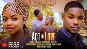 ACT OF LOVE  - 2025 latest Nigerian movies - Omeche Oko - Victory Michael - Sonita fred