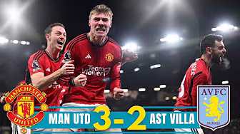 MANCHESTER UNITED vs ASTON VILLA HIGHLIGHTS | COMEBACK WIN