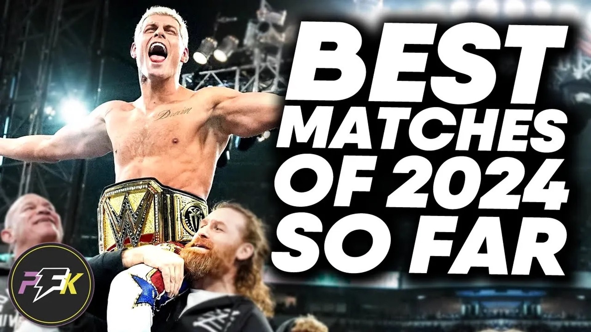 11 Best Wrestling Matches Of 2024... So Far | partsFUNknown background