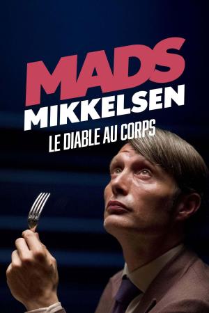 Mads Mikkelsen, Devil in the Flesh [Version française]