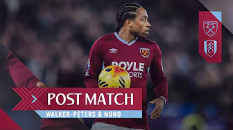 "Things Are Gonna Turn Around" | Walker-Peters & Nuno | Post Match Reactions | West Ham v Fulham