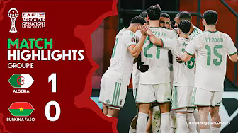 HIGHLIGHTS | Algeria 🆚 Burkina Faso | #TotalEnergiesAFCON2025 - Group E | ملخص الجزائر وبوركينا فاسو