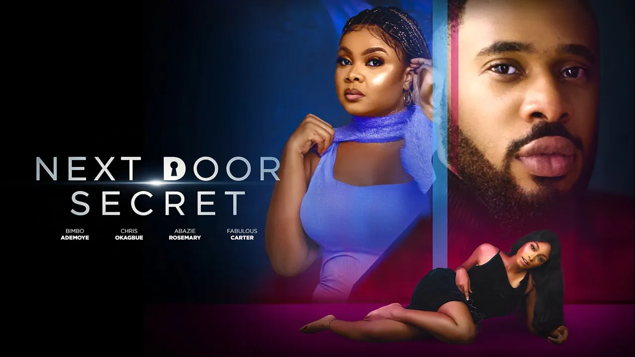 Poster for NEXT DOOR SECRET -  Bimbo Ademoye, Chris Okagbue  Latest 2025 Romantic Movie Drama #trending