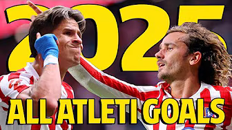 All Atlético de Madrid goals in 2025