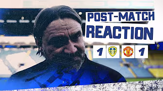 “We tried to go for it” | Daniel Farke reaction | Leeds United 1-1 Manchester United