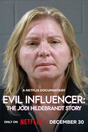 Evil Influencer: The Jodi Hildebrandt Story [Version française]