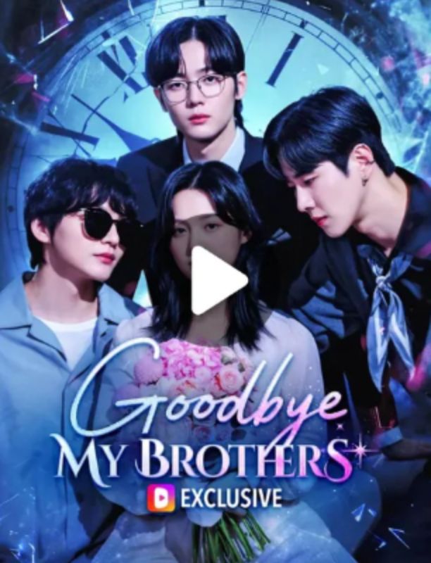 Goodbye My Brothers [English] poster
