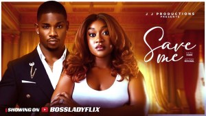 SAVE - Nigerian Movies Latest Full Movies