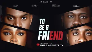 TO BE A FRIEND