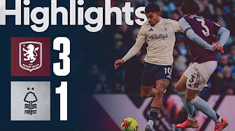 Aston Villa 3-1 Forest | Premier League Highlights