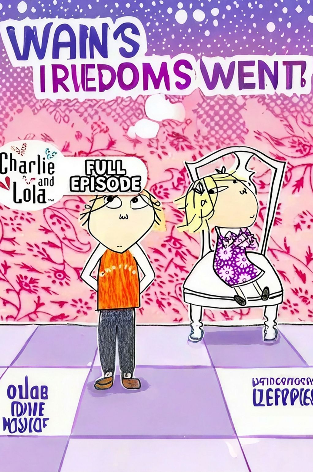 Charlie and Lola Full Episodes