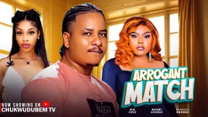 ARROGANT MATCH