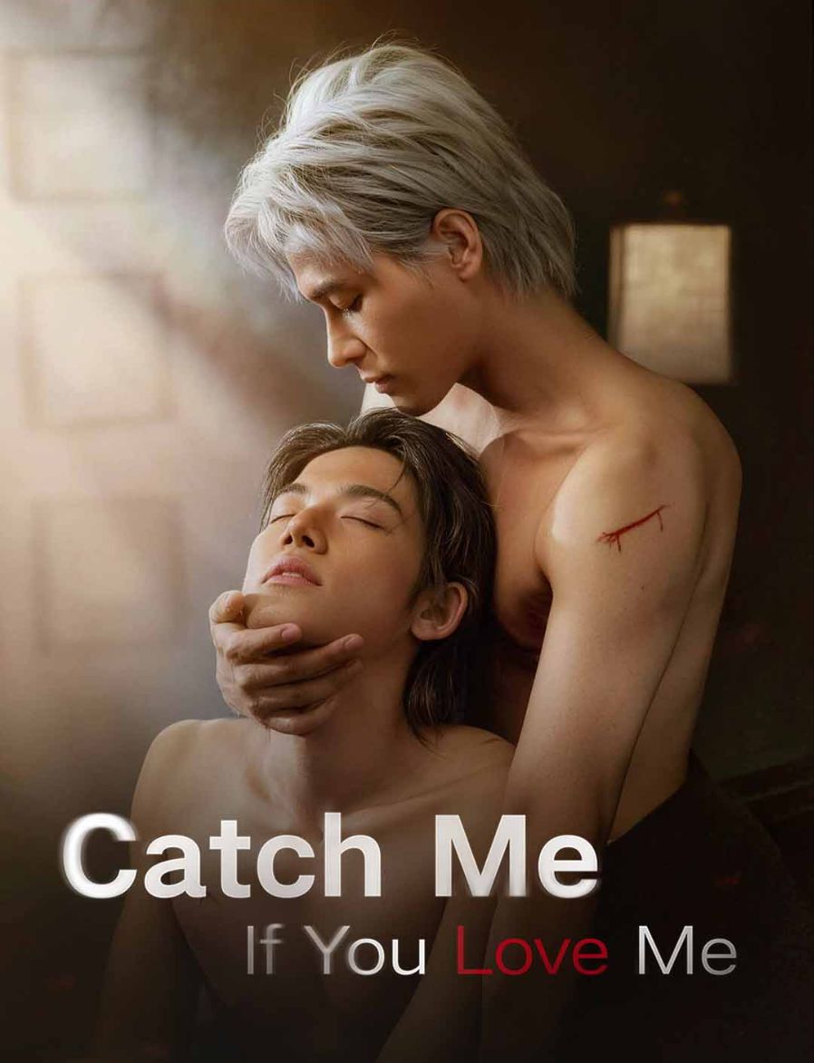 Catch Me If You Love Me