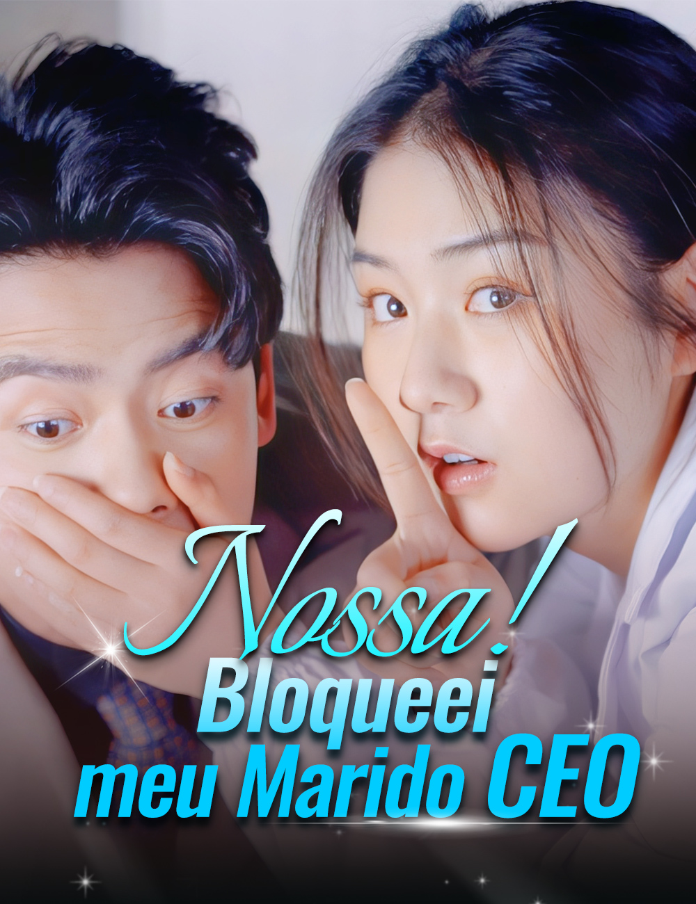 Nossa! Bloqueei meu Marido CEO poster