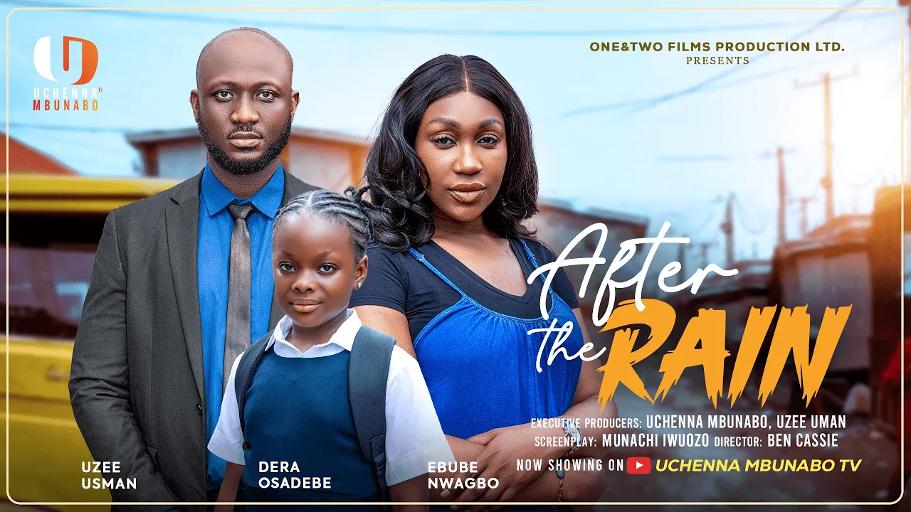 Poster for AFTER THE RAIN - EBUBE NWAGBO, UZEE USMAN, DERA OSADEBE latest 2026 nigerian movies