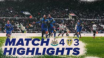 Newcastle United 4-3 Leeds United | Premier League highlights | Seven-goal thriller