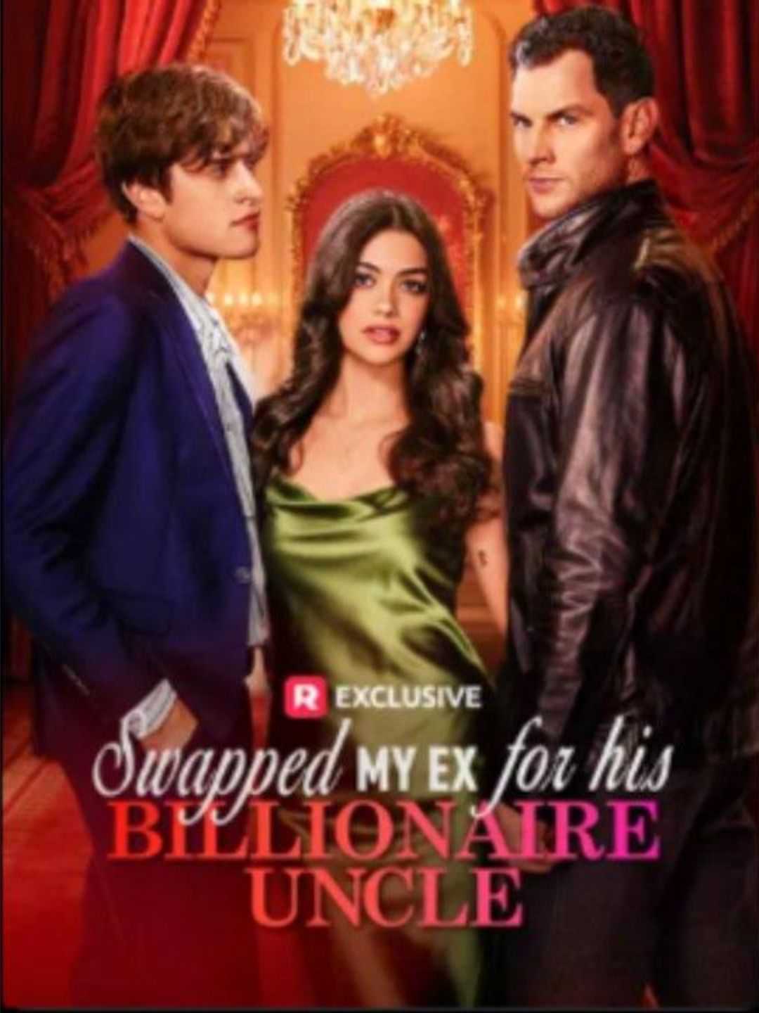 Poster for Swapped My Ex for His Billionaire Uncle