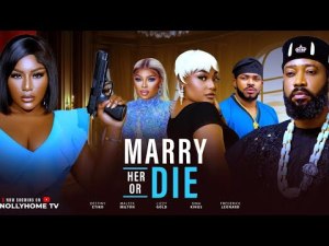 marry her or die
