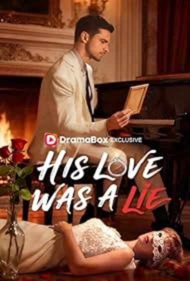 Poster for His Love Was A Lie