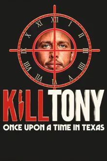 Kill Tony: Once Upon a Time in Texas [Indonesian]