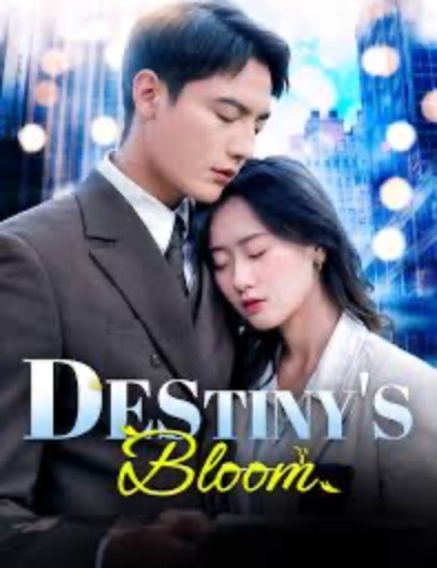 Destiny's Bloom [English] poster