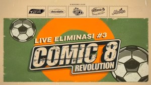 Live Eliminasi #3 | Comic 8 Revolution