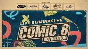 LIVE ELIMINASI #6 COMIC 8 REVOLUTION